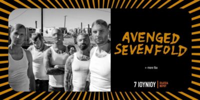 AVENGED SEVENFOLD: Για πρώτη φορά στην Ελλάδα στο πλαίσιο του Release Athens