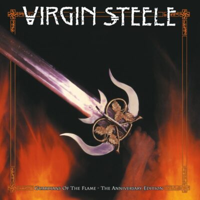 VIRGIN STEELE: “Guardians Of The Flame” (Anniversary Edition)