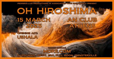 OH HIROSHIMA: Ζωντανά στο An  στις 15 Μαρτίου μαζί με τους Ushala
