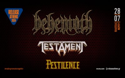 RELEASE ATHENS FEST 2024: BEHEMOTH, TESTAMENT, PESTILENCE (28/07/2024) Πλατεία Νερού