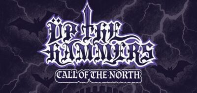 UP THE HAMMERS – CALL OF THE NORTH: Για πρώτη φορά στη Θεσσαλονίκη στις 15 Μαρτίου UP THE HAMMERS – CALL OF THE NORTH: Για πρώτη φορά στη Θεσσαλονίκη στις 15 Μαρτίου