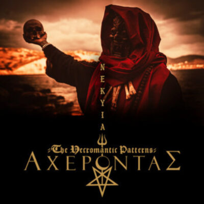 ΑΧΕΡΟΝΤΑΣ: “Nekyia: The Necromantic Patterns” ΑΧΕΡΟΝΤΑΣ: “Nekyia: The Necromantic Patterns”