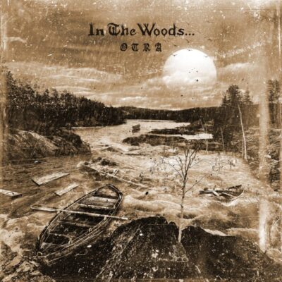 IN THE WOODS: “Otra”