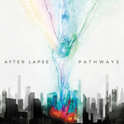 AFTER LAPSE: “Pathways”