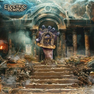 ELECTRIC TEMPLE: “High Voltage Salvation”