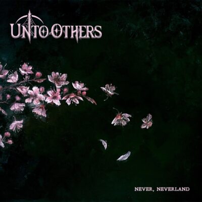 UNTO OTHERS: “Never, Neverland”