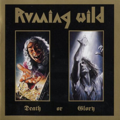 RUNNING WILD: “Death Or Glory”