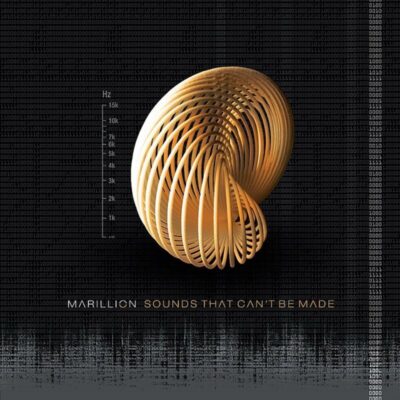 MARILLION: “Sounds That Can’t Be Made”