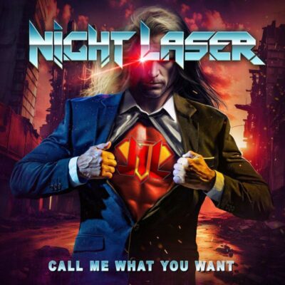 NIGHT LASER: “Call Me What You Want”