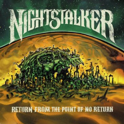 NIGHTSTALKER: “Return From The Point of No Return”