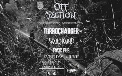 OFF SECTION/ TURBOCHARGER/ SOULHOUND/ TOXIC PUB: Ζωντανά στο Eightball στις 14 Ιουνίου OFF SECTION/ TURBOCHARGER/ SOULHOUND/ TOXIC PUB: Ζωντανά στο Eightball στις 14 Ιουνίου