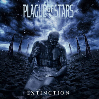 PLAGUE OF STARS: “Extinction”