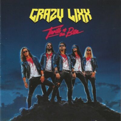 CRAZY LIXX: “Thrill Of The Bite” CRAZY LIXX: “Thrill Of The Bite”